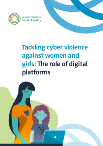 Tackling cyber violence against women and girls: The role of digital platforms